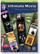 Ultimate Movie Instrumental Solos【CD+樂譜】for Trumpet , Level 2-3 Ultimate Movie Instrumental Solos【CD+樂譜】for Trumpet , Level 2-3