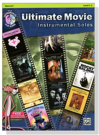 Ultimate Movie Instrumental Solos【CD+樂譜】for Horn in F, Level 2-3 Ultimate Movie Instrumental Solos【CD+樂譜】for Horn in F, Level 2-3