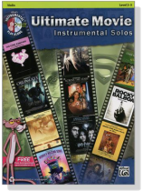 Ultimate Movie Instrumental Solos【CD+樂譜】for Violin , Level 2-3 Ultimate Movie Instrumental Solos【CD+樂譜】for Violin , Level 2-3