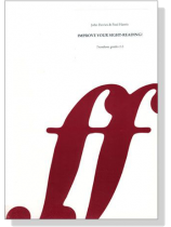 Improve Your Sight-reading! Trombone, Grade 1-5 Improve Your Sight-reading! Trombone, Grade 1-5
