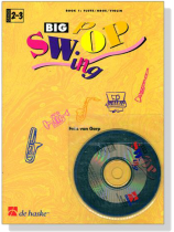 Big Swing Pop【Book 1】 for Flute / Violin / Oboe , Grade 2-3【CD+樂譜】 Big Swing Pop【Book 1】 for Flute / Violin / Oboe , Grade 2-3【CD+樂譜】