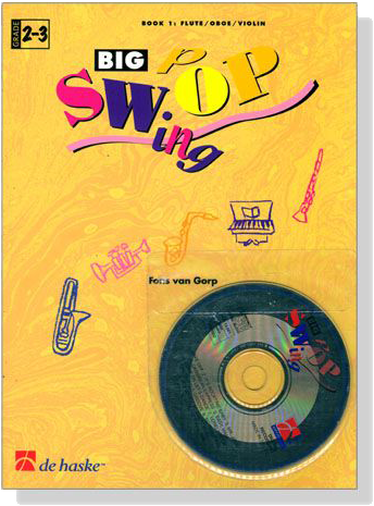 Big Swing Pop【Book 1】 for Flute / Violin / Oboe , Grade 2-3【CD+樂譜】