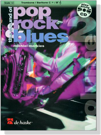 the sound of Pop rock blues【CD+樂譜】for Trombone / Baritone C / B♭ ,Volume 2 , Grade 1-2