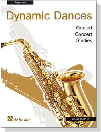 Dynamic Dances【Graded Concert Studies】for Saxophone Dynamic Dances【Graded Concert Studies】for Saxophone