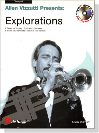 Allen Vizzutti Presents: Explorations 8 Pieces for Trumpet【CD+樂譜】