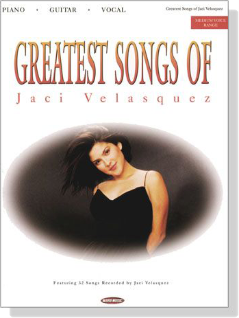 【Greatest Songs of Jaci Velasquez】Piano‧Guitar‧Vocal , Medium Voice Range