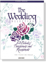 The Wedding Collection for Piano or Organ