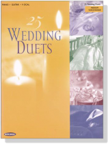 25 Wedding Duets , Piano‧Guitar‧Vocal 25 Wedding Duets , Piano‧Guitar‧Vocal