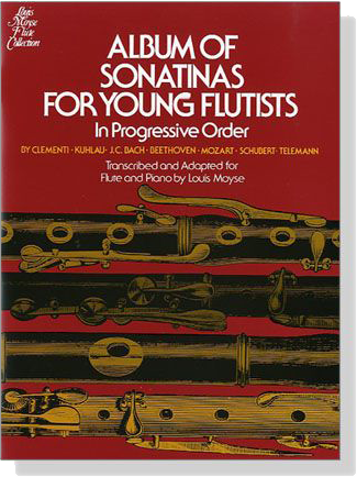 【Album of Sonatinas for Young Flutists】in Progressive Order for Flute & Piano 【Album of Sonatinas for Young Flutists】in Progressive Order for Flute & Piano