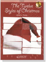 The Twelve Styles of Christmas【CD+樂譜】for Clarinet The Twelve Styles of Christmas【CD+樂譜】for Clarinet