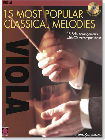 15 Most Popular Classical Melodies 【CD+樂譜】Viola