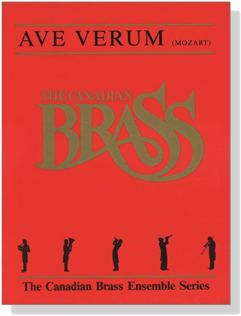 The Canadian Brass【Mozart : Ave Verum】for Brass Quintet