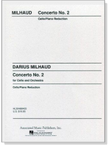 Darius Milhaud【Concerto No.2】for Cello and Orchestra Cello/Piano Reduction