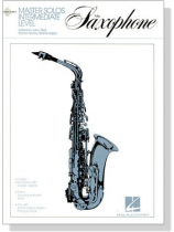 Master Solos Intermediate Level【CD+樂譜】for Alto Saxophone Master Solos Intermediate Level【CD+樂譜】for Alto Saxophone