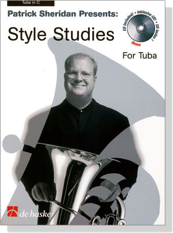 Patrick Sheridan Presents：Style Studies【CD+樂譜】for Tuba in C