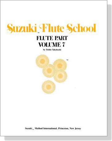 Suzuki Flute School 【Volume 7】Flute Part