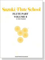 Suzuki Flute School 【Volume 8】Flute Part Suzuki Flute School 【Volume 8】Flute Part