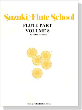 Suzuki Flute School 【Volume 8】Flute Part