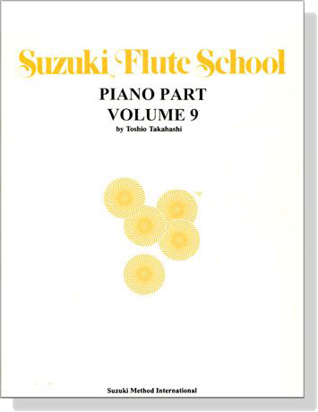 Suzuki Flute School 【Volume 9】Piano Part