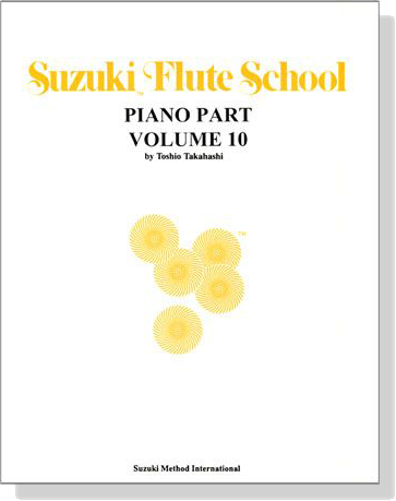 Suzuki Flute School 【Volume 10】Piano Part