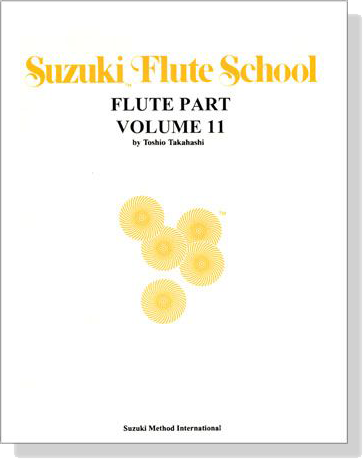 Suzuki Flute School 【Volume 11】Flute Part