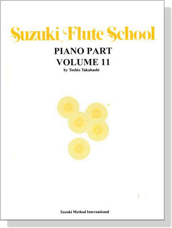 Suzuki Flute School 【Volume 11】Piano Part