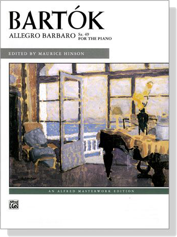 Bela Bartok【 Allegro Barbaro, Sz. 49】for the Piano