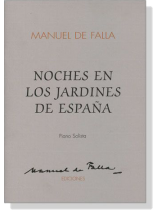Manuel De Falla【Noches En Los Jardines De Espana】Piano Solista Manuel De Falla【Noches En Los Jardines De Espana】Piano Solista