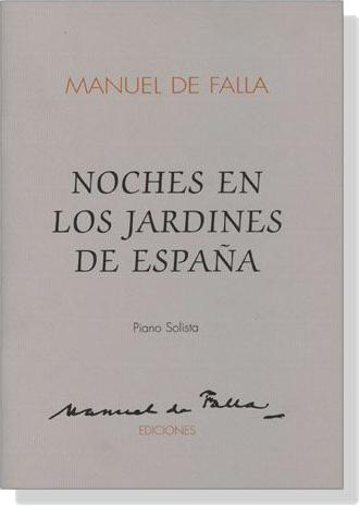 Manuel De Falla【Noches En Los Jardines De Espana】Piano Solista