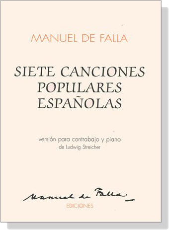 Manuel de Falla【Siete Canciones Populares Espanolas】for String Bass and Piano