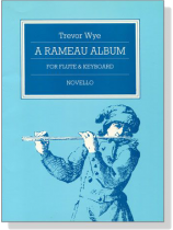 A【Rameau】Album for Flute and Keyboard A【Rameau】Album for Flute and Keyboard