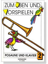 Zum Üben Und Vorspielen【2】Posaune und Klavier Zum Üben Und Vorspielen【2】Posaune und Klavier