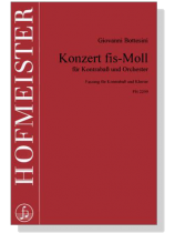 Giovanni Bottesini【Konzert fis Moll】für Kontrabaß und Orchester / Fassung für Kontrabaß und Klavier Giovanni Bottesini【Konzert fis Moll】für Kontrabaß und Orchester / Fassung für Kontrabaß und Klavier