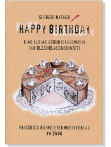 Happy Birthday【Eine kleine Geburtstagsmusik】für Blechbläserquintett Happy Birthday【Eine kleine Geburtstagsmusik】für Blechbläserquintett