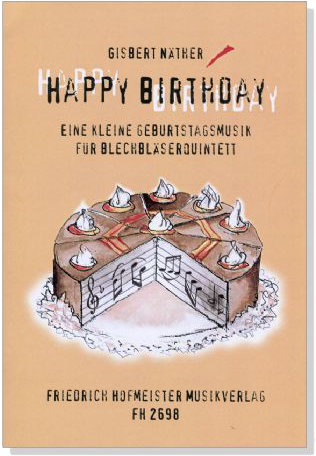 Happy Birthday【Eine kleine Geburtstagsmusik】für Blechbläserquintett