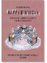 Happy Birthday【Eine kleine Geburtstagsmusik】für Bläserquintett Happy Birthday【Eine kleine Geburtstagsmusik】für Bläserquintett