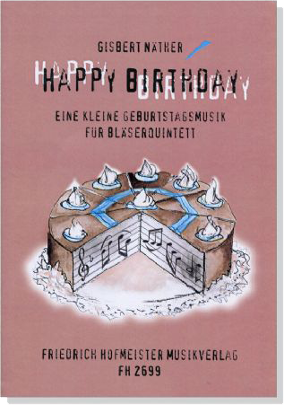 Happy Birthday【Eine kleine Geburtstagsmusik】für Bläserquintett