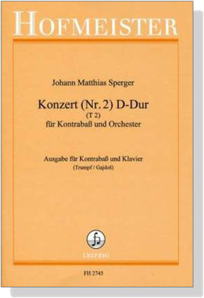 Johann Matthias Sperger【Konzert (Nr. 2) D-Dur(T2)】für Kontrabaß und Orchester / Ausgabe für Kontrabaß und Klavier