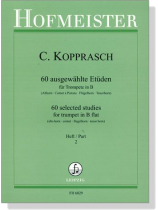C. Kopprasch【60 ausgewählte Etüden】für Trompete in B , Heft 2 C. Kopprasch【60 ausgewählte Etüden】für Trompete in B , Heft 2