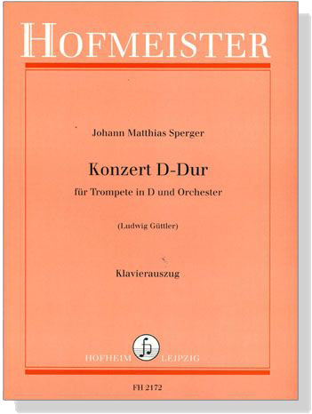 Johann Matthias Sperger【Konzert D-Dur】für Trompete in D und Orchester