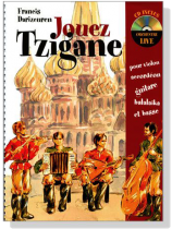 Francis Darizcuren Jouez Tzigane【CD+樂譜】pour violon , accordéon, guitare, balalaika , et basse Francis Darizcuren Jouez Tzigane【CD+樂譜】pour violon , accordéon, guitare, balalaika , et basse