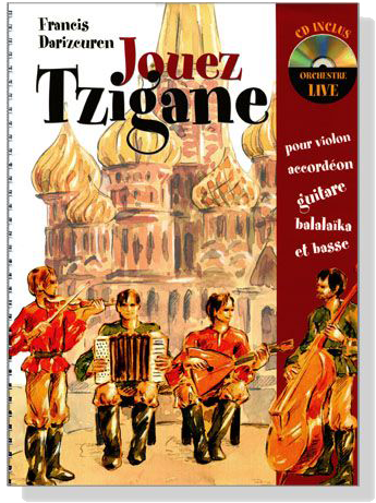 Francis Darizcuren Jouez Tzigane【CD+樂譜】pour violon , accordéon, guitare, balalaika , et basse