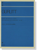 Gurlitt【Kleine Melodische Etüden Für Anfänger Im Klavierspiel  , Op. 187】 for Piano 初歩者のための小練習曲 Gurlitt【Kleine Melodische Etüden Für Anfänger Im Klavierspiel  , Op. 187】 for Piano 初歩者のための小練習曲