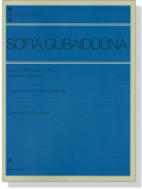 Sofia Gubaidulina ソフィア‧グバイドゥーリナ ピアノ作品集 Sofia Gubaidulina ソフィア‧グバイドゥーリナ ピアノ作品集