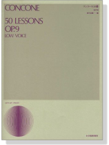 Concone【50 Lessons , Op. 9】for Low Voice コンコーネ五十番 低声用 Concone【50 Lessons , Op. 9】for Low Voice コンコーネ五十番 低声用