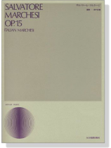 Salvatore Marchesi【Op. 15 (Italian Marchesi) 】サルバトーレ・マルケージ