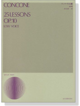 Concone【25 Lessons , Op. 10】for Low Voice コンコーネ二十五番 低声用 Concone【25 Lessons , Op. 10】for Low Voice コンコーネ二十五番 低声用