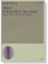Smetana【Collections Of Vocal Works】スメタナ声楽作品集 Smetana【Collections Of Vocal Works】スメタナ声楽作品集