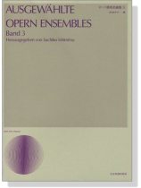 Ausgewählte Opern Ensembles オペラ重唱名曲集 3 Ausgewählte Opern Ensembles オペラ重唱名曲集 3