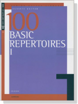 ギター ベーシック‧レパートリー100選 Ⅰ／Basic Repertoires Ⅰ